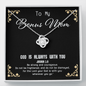 God Is always with you - Bonus Mom To My Wife (Knot Beauty) Necklace