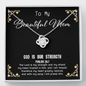 God Is My Strength - Beautiful Mom To My Wife (Knot Beauty) Necklace