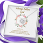 Always Follow God (Baptism) (W) To My Beautiful Mom (Knot Beauty) Necklace Template