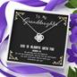 God Is always with you - Granddaughter To My Wife (Knot Beauty) Necklace