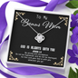 God Is always with you - Bonus Mom To My Wife (Knot Beauty) Necklace