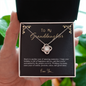 2022-04-04 Happy Birthday Granddaughter To My Beautiful Mom (Knot Beauty) Necklace Template