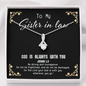 God Is always with you - Sister in law To My Wife (Alluring Beauty) Necklace