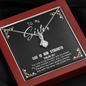 God Is My Strength - Sister To My Wife (Alluring Beauty) Necklace