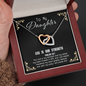 God Is My Strength - Daughter To My Wife (Interlocking Hearts) Necklace