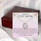 Stepmother Necklace | Present Meaningful Jewelry from Step Daughter to Unbiological Mom, Second Mother, Adopted Mom, Gifts to Get My Mom