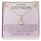 Stepmother Necklace | Present Meaningful Jewelry from Step Daughter to Unbiological Mom, Second Mother, Adopted Mom, Gifts to Get My Mom