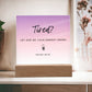 26 Square Acrylic Plaque 2023