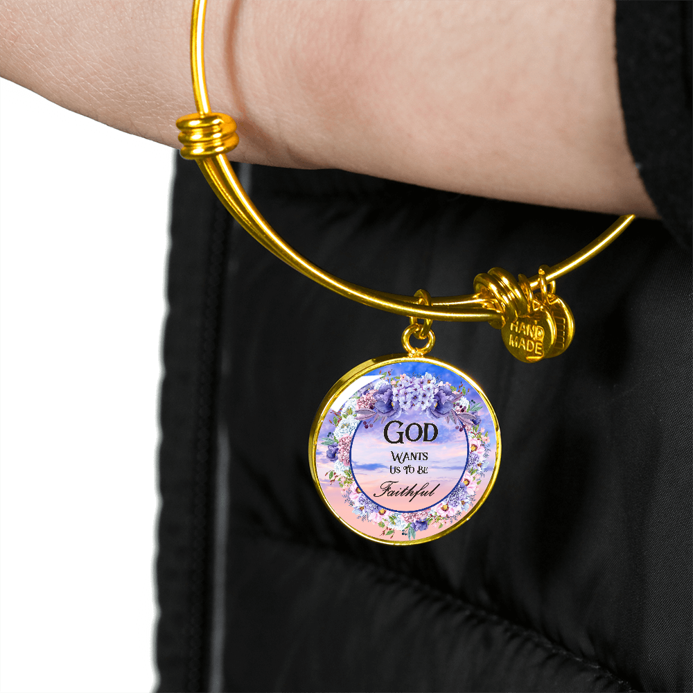 2020-03-09 (God Wants Us To Be Faithful) Bracelet Circle