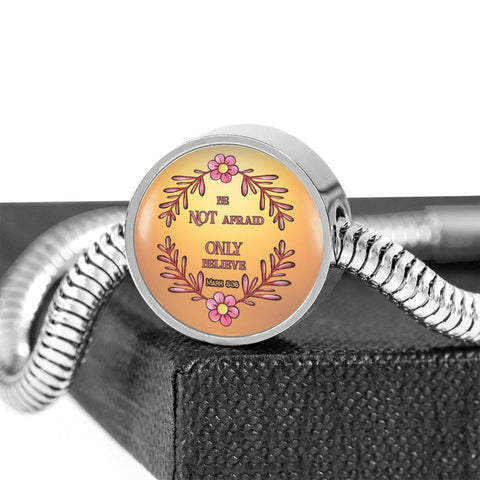 BE NOT AFRAID JUST BELIEVE (Round Charm Silver Snake Bracelet)