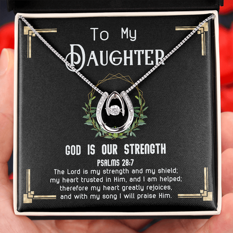 Psalms 28:7 - Strength - Daugther
