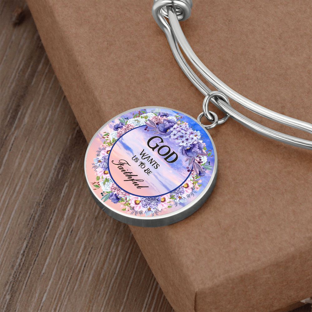 2020-03-09 (God Wants Us To Be Faithful) Bracelet Circle