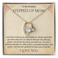 Stepped Up Mom Forever Love 4
