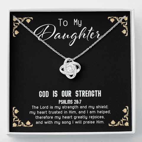 God Is My Strength - Daughter To My Wife (Knot Beauty) Necklace