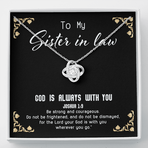 God Is always with you - Sister in law To My Wife (Knot Beauty) Necklace