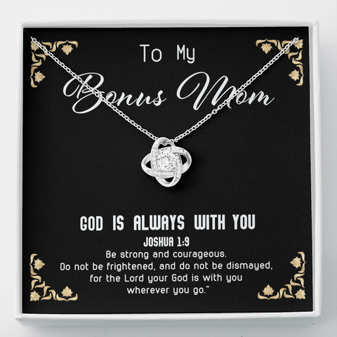 God Is always with you - Bonus Mom To My Wife (Knot Beauty) Necklace