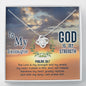 [GOD IS MY STRENGTH]  To My Granddaughter Knot Necklace