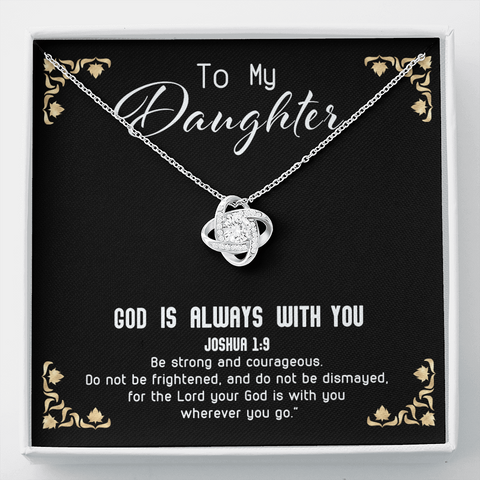 God Is always with you - Daughter To My Wife (Knot Beauty) Necklace