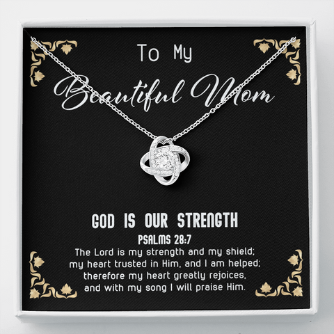 God Is My Strength - Beautiful Mom To My Wife (Knot Beauty) Necklace