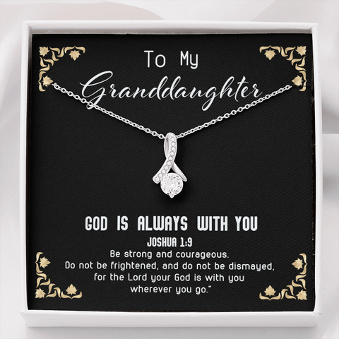 God Is always with you - Granddaughter To My Wife (Alluring Beauty) Necklace