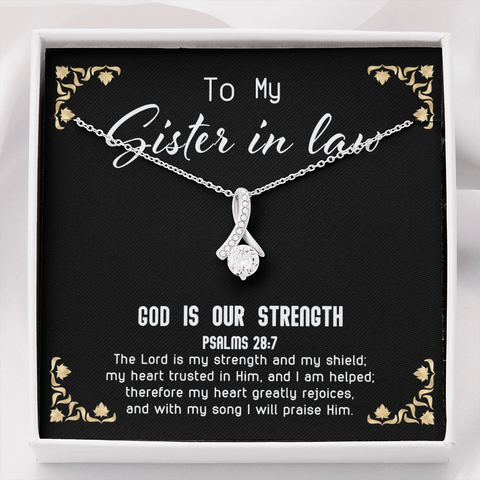 God Is My Strength - Sister in law To My Wife (Alluring Beauty) Necklace