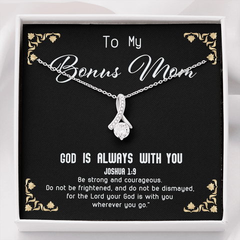 God Is always with you - Bonus Mom To My Wife (Alluring Beauty) Necklace