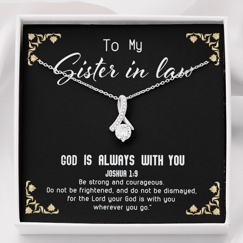 God Is always with you - Sister in law To My Wife (Alluring Beauty) Necklace