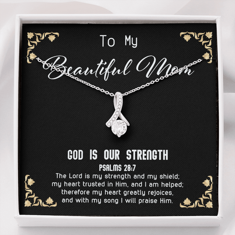 God Is My Strength - Beautiful Mom To My Wife (Alluring Beauty) Necklace
